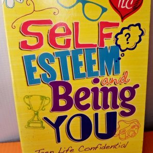 Self Esteem and Being You by Anita Naik
